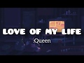 Queen  love of my life  lyrics