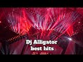 Dj Alligator Best Hits