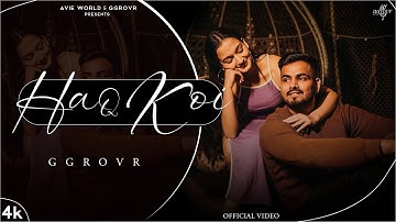 Haq Koi (Official Video) | GGROVR x Drill Smoke Music | Latest Punjabi Song 2025