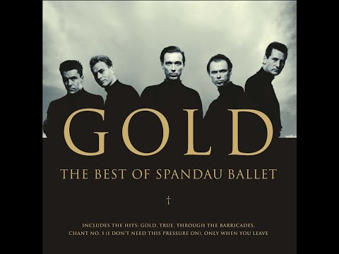 Spandau Ballet Gold HQ Audio
