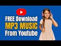 How To Download MP3 MUSIC From Youtube For FREE How To Download MP3 MUSIC From Youtube For FREE