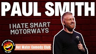 Paul Smith | I Hate Smart Motorways
