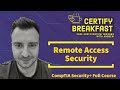 CompTIA Security  Full Course: Remote Access Security