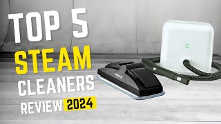 Top 5 Steam Cleaners of 2024!
