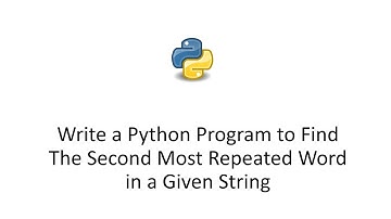 Write a Python Program to Find The Second Most Repeated Word in a Given String