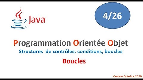 JAVA- Structures de contrôles: conditions, boucles (4-3/26) -NAJI