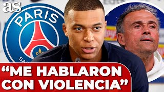 MBAPPÉ denuncia la VIOLENCIA del PSG y AGRADECE a LUIS ENRIQUE y LUIS CAMPOS