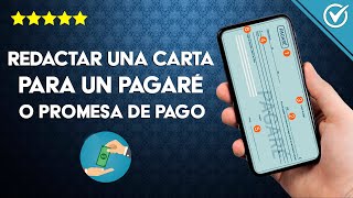 Cómo Redactar una Carta para un Pagaré o Promesa de pago – Ejemplos de Modelos