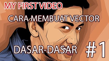 TUTORIAL MEMBUAT VECTOR - PART 1 DASAR DASAR #BEGINNER #1