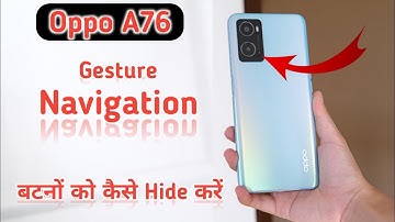 Oppo A76 back button, Oppo A76 navigation bar, How to change navigation bar in Oppo A76
