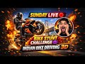 Sunday Dhamaal Live 🚴‍♂️ Indian Bike Driving 3D Gameplay | Full Masti