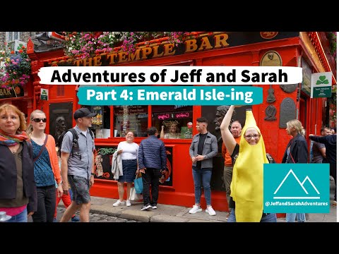 Part 4: Emerald Isle-ing | Jeff and Sarah Circle Ireland in Search of Hikes, Cliffs, and Music