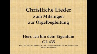 Video thumbnail of "Herr, ich bin dein Eigentum GL 435 Gemeindelied zum Mitsingen mit Orgelbegleitung"