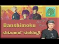 Banshimoku - Shizumu! (Sink!) (Reaction)