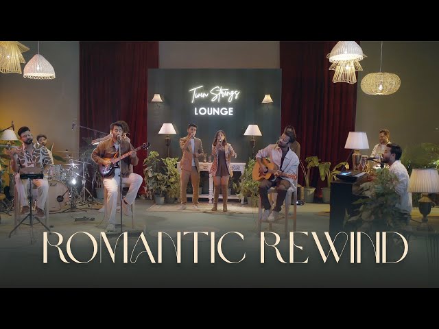 Twin Strings Lounge - Romantic Rewind | Season 1 • Ep 2 class=