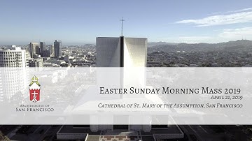 Easter Sunday Mass with Archbishop Cordileone