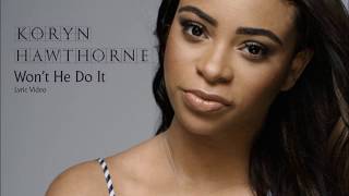 Won't He Do It (Lyrics) Koryn Hawthorne ft. Roshon Fegan chords