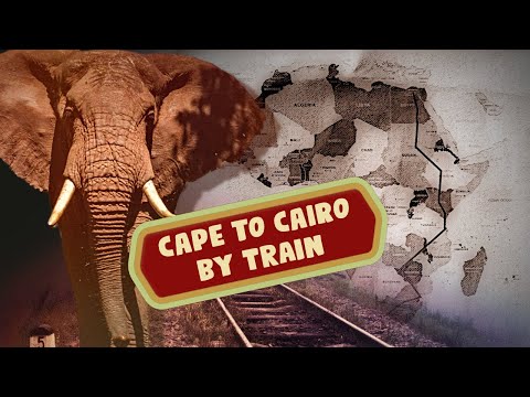 Cape To Cairo -- By Trains. Travelogue Documentary.