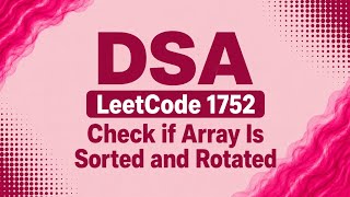 LeetCode 1752 | Check if Array Is Sorted and Rotated | Amazon Interview Question | Java DSA Leetcode 1752 Check If Array Is Sorted And Rotated Java Easy Interview Solution