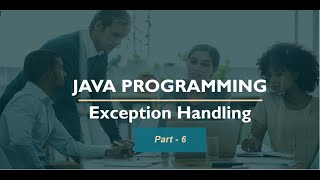 Exception Handling | Exception  Part - 6