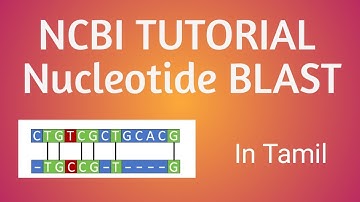 NCBI BLAST Tutorial Part 2 In Tamil #bioinformatics