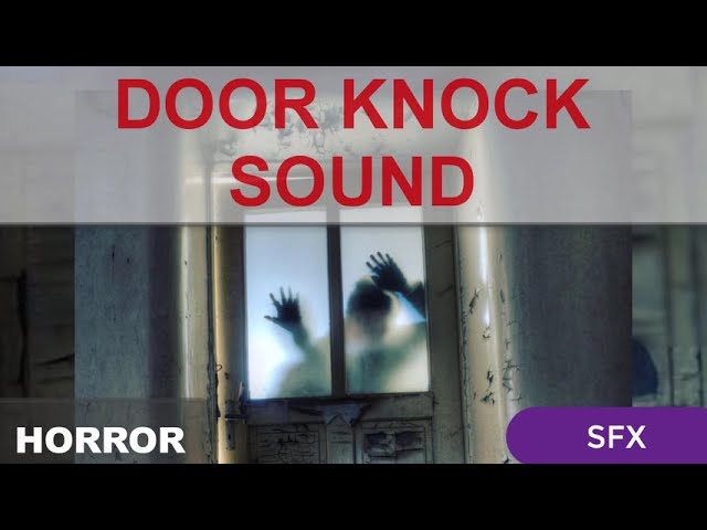 SCARY DOOR KNOCK SOUND EFFECT| Knocking on door | Heavy Knocking | Loud Hand Knock class=