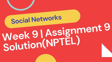 Social Networks | NPTEL | WEEK 9 | ASSIGNMENT| ASSIGNMENT 9 | SOLUTION | JULY 2021#accuracy
