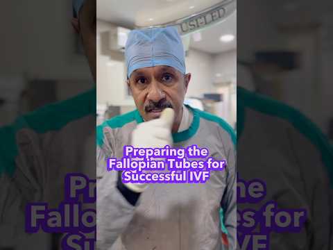 Preparing the Fallopian