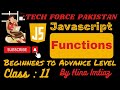 Class:11 | JavaScript Functions | Function Define | Function invoke|| Arrow Function | Miss Hina |Te
