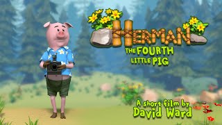 Herman, the Fourth Little Pig (Short Film)