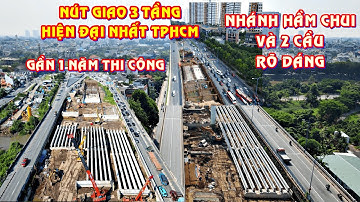 Hầm chui Nút giao An Phú sau gần 1 năm thi công, nhánh hầm chui và 2 cầu đã rõ dáng