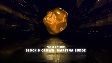 Paris Latino - Block & Crown, Martina Budde (French Rivera Mix)