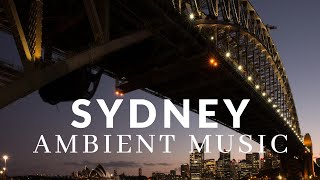 SYDNEY, Australia 🇦🇺 with relaxing Chillout music screenshot 5