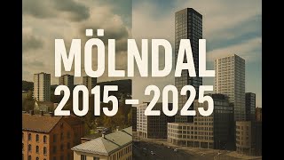 En vandring i Mölndal 2015 - 2025 - Nu och då med 10 års skillnad