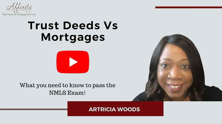 Passing the NMLS Exam - Trust Deeds Vs. Mortgages