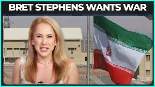 Bret Stephens Argues For MASSIVE War