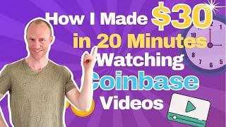 How I made $30 in 20 Minutes Watching Coinbase Videos (Step-by-Step Guide)