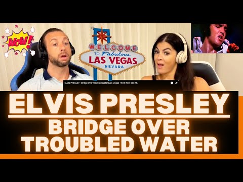 First Time Hearing Elvis Bridge Over Troubled Water Las Vegas Reaction - THE PERFECT SONG FOR HIM!