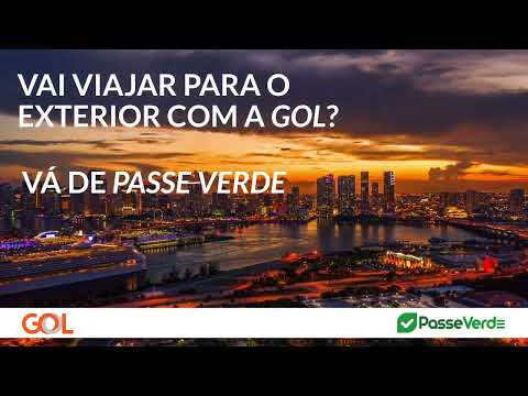 GOL e Passe Verde | Viaje para o exterior com toda a tranquilidade