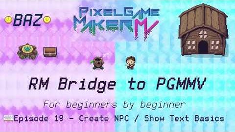 Episode 19 - Create NPC / Show Text