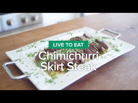 Live To Eat: Chimichurri Skirt Steak