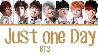 BTS (방탄소년단) - Just one Day | Color Coded Lyrics | Han/Rom/Eng