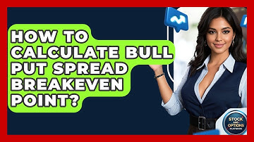 How To Calculate Bull Put Spread Breakeven Point? - Stock and Options Playbook