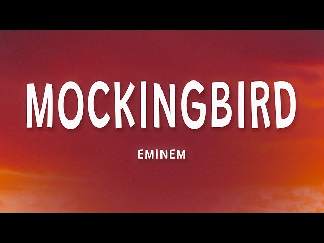 Eminem - Mockingbird (Lyrics) class=