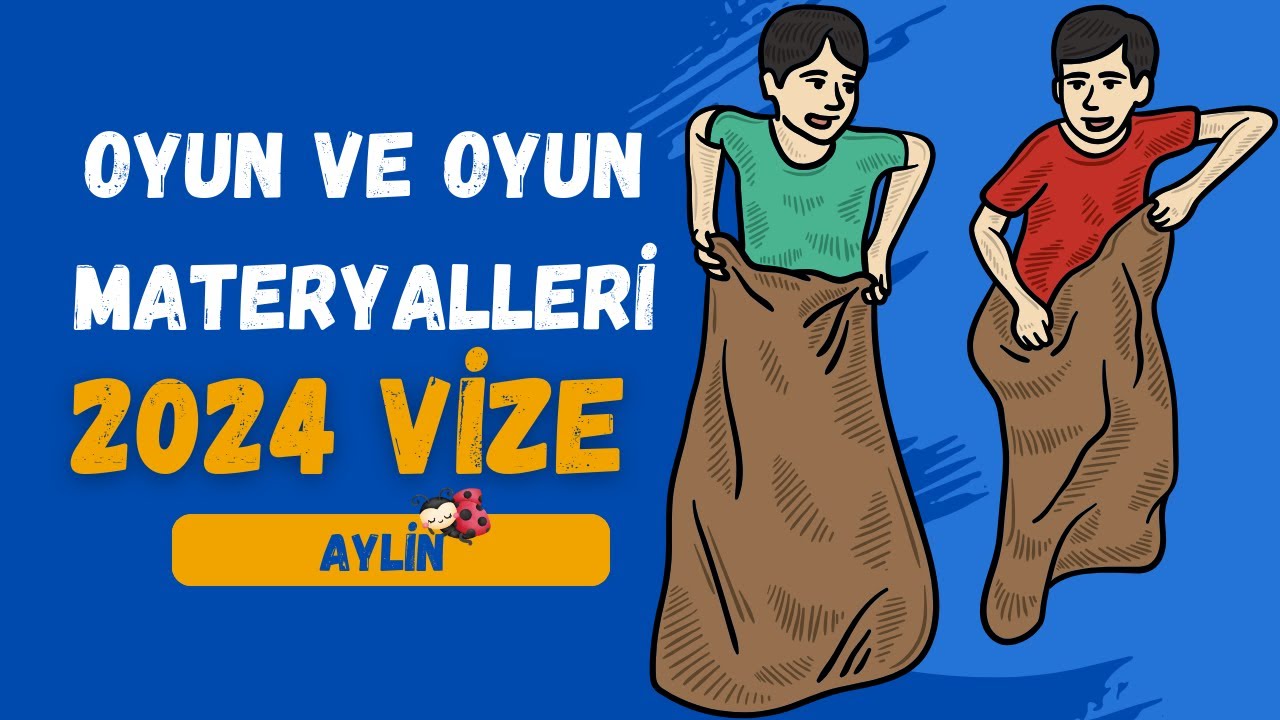 Oyun ve Oyun Materyalleri 2024 Vize Özeti
