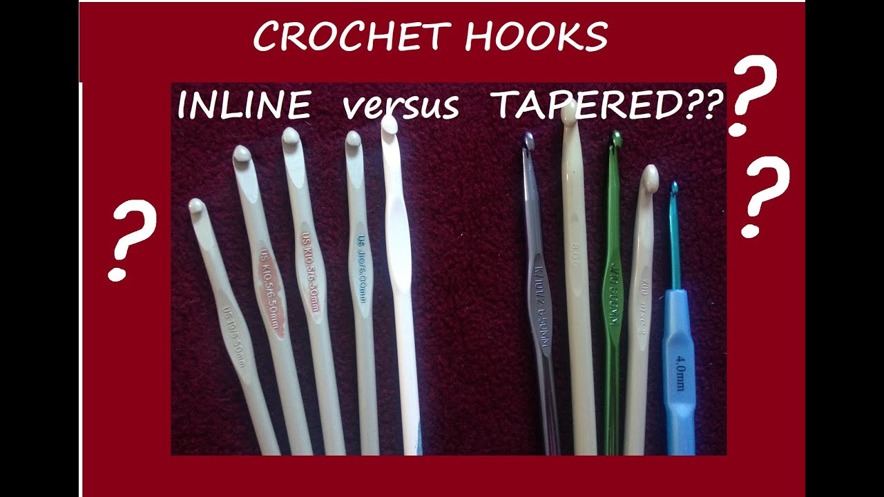 QUICK TIP CROCHET HOOKS, inline versus tapered 