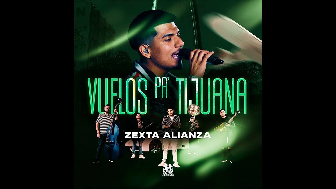 Zexta Alianza Vuelos Pa Tijuana [AUDIO] YouTube