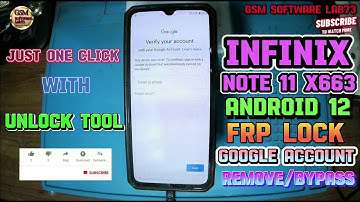 How To Infinix Note 11 X663 frp Bypass/Remove Android 12 Just One Click Unlock Tool|GsmSoftWareLab73