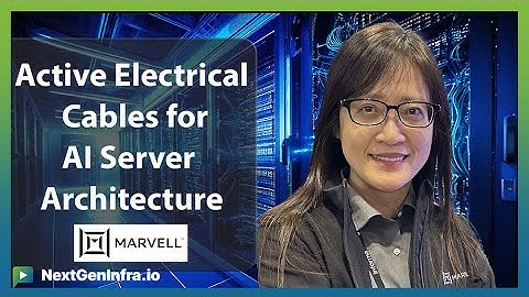 #DCNetworkAI25: Active Electrical Cables for AI Server Architecture