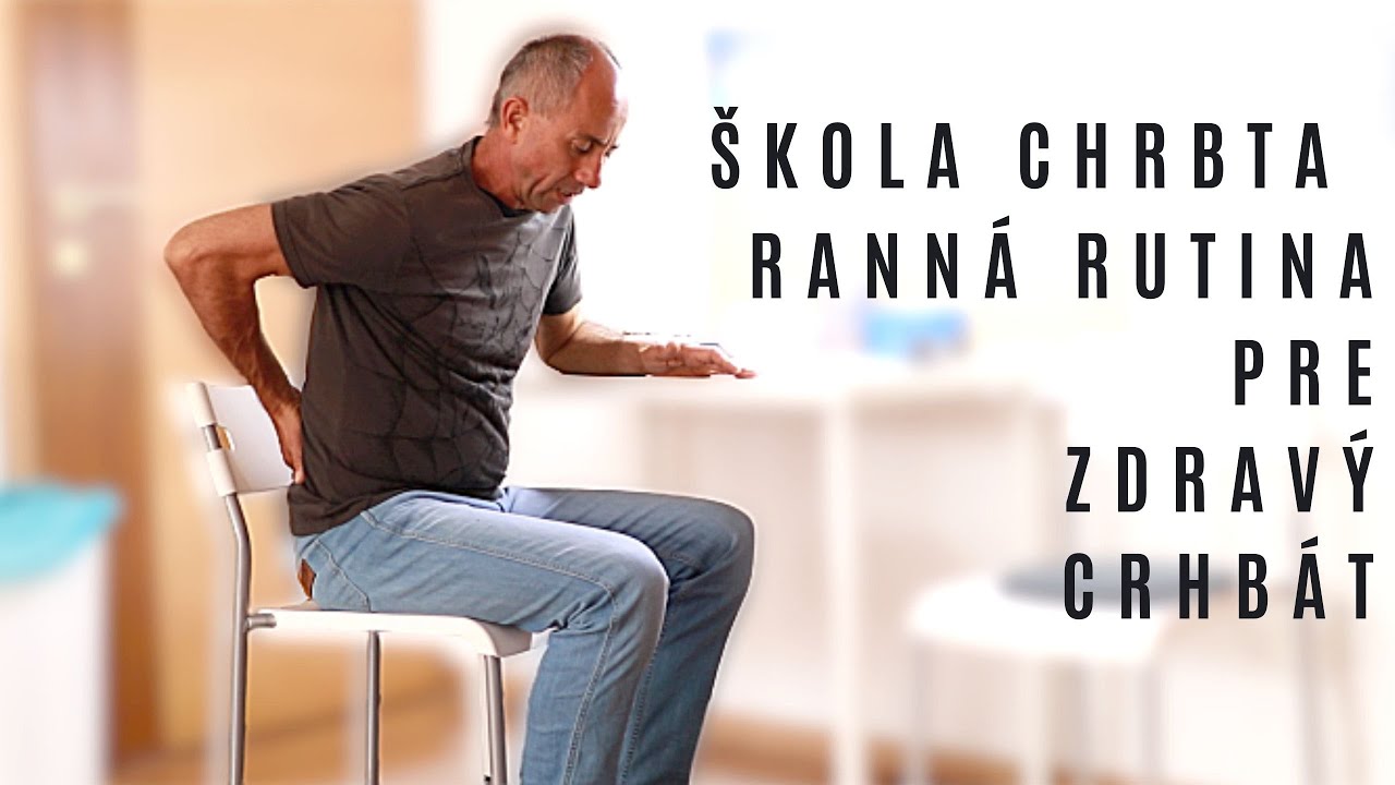 Rutina pre zdravý chrbát ŠKOLA CHRBTA